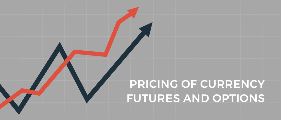 pricing of currency futures and options