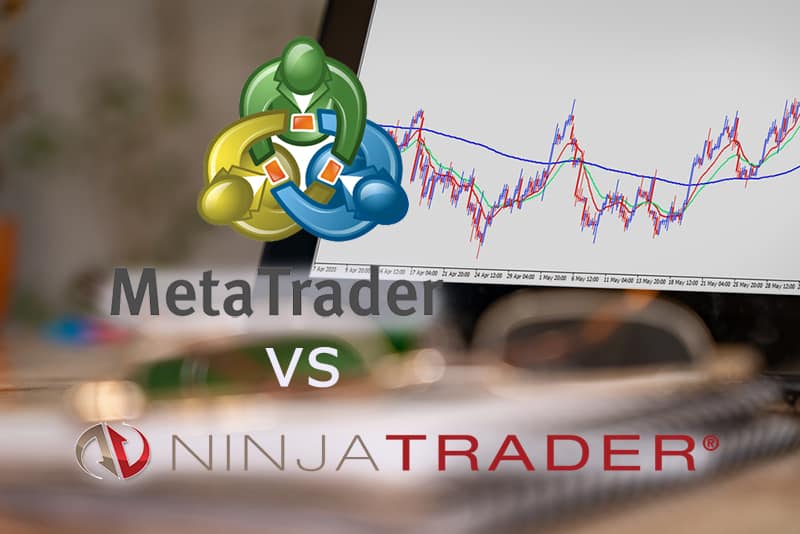 MetaTrader vs. NinjaTrader: Which One Should You Choose