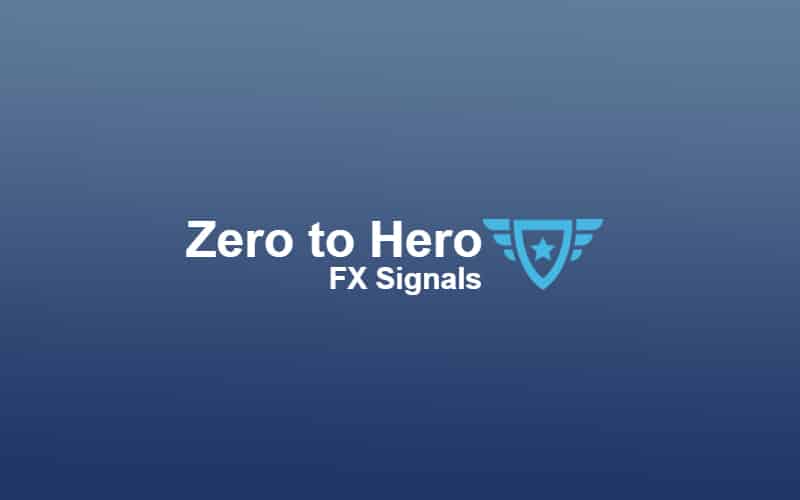 Zero to Hero FX Signals